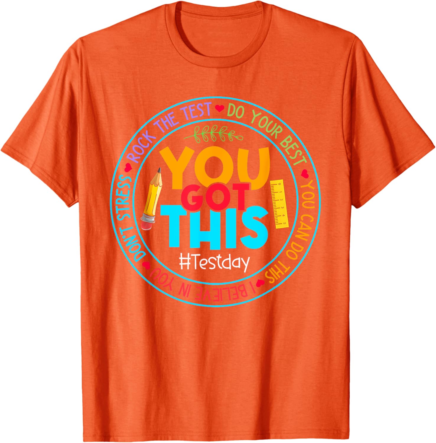 Rock The Test Don't Stress Just Do Your Best Test Day Rock The Test Teacher Testing Day You Got This T-Shirt
