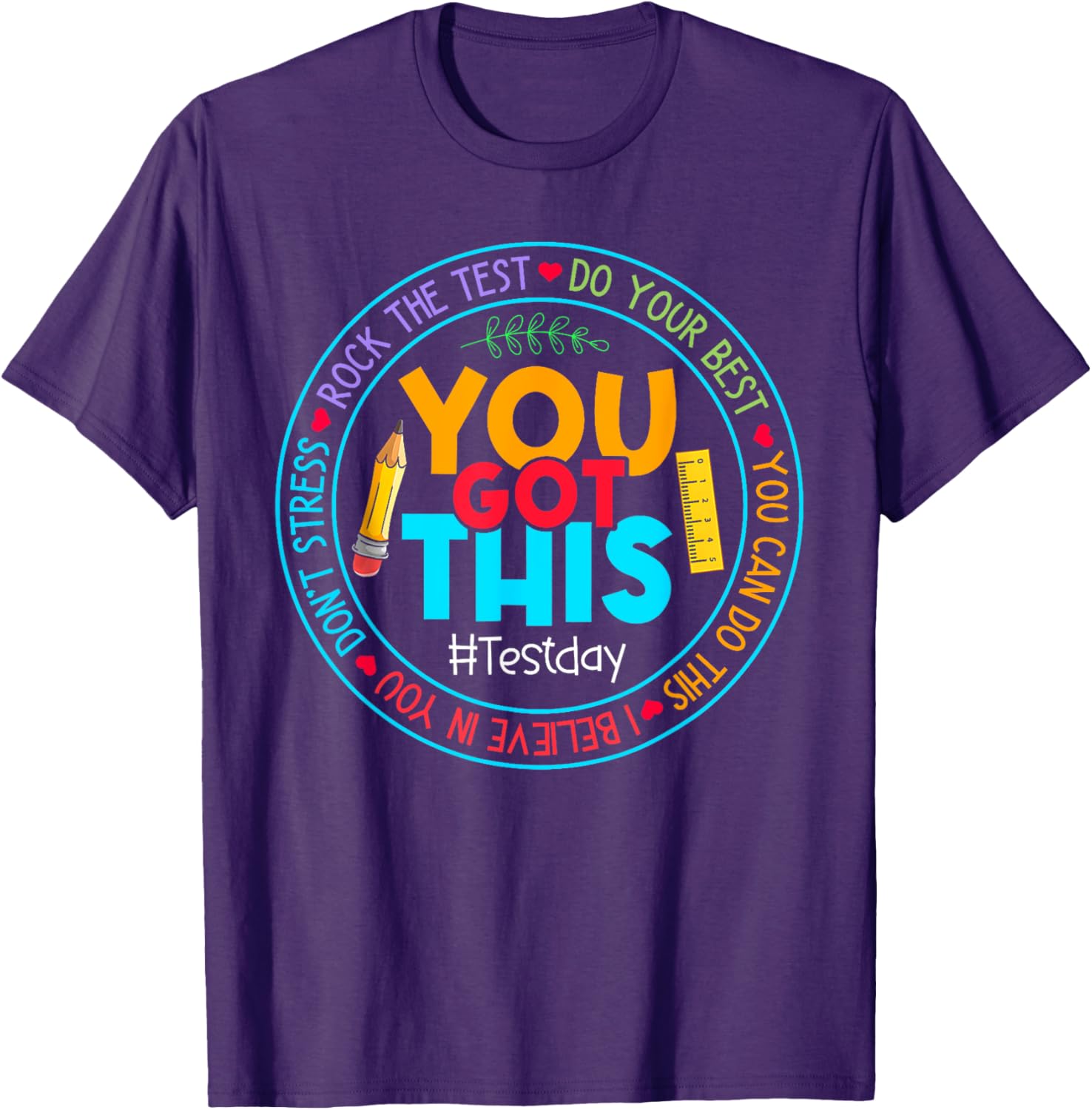 Rock The Test Don't Stress Just Do Your Best Test Day Rock The Test Teacher Testing Day You Got This T-Shirt