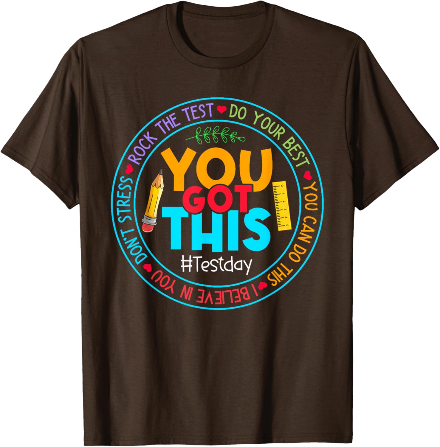 Rock The Test Don't Stress Just Do Your Best Test Day Rock The Test Teacher Testing Day You Got This T-Shirt