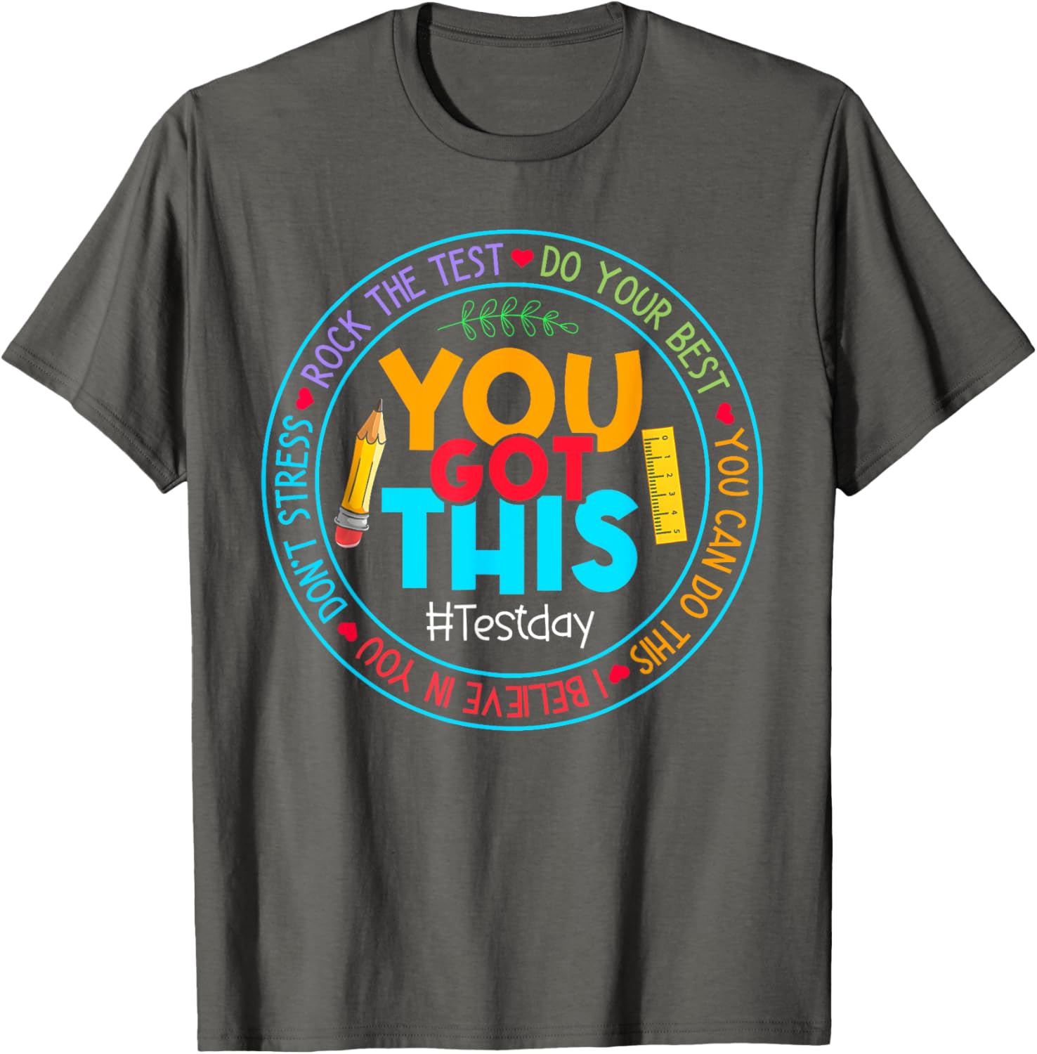Rock The Test Don't Stress Just Do Your Best Test Day Rock The Test Teacher Testing Day You Got This T-Shirt