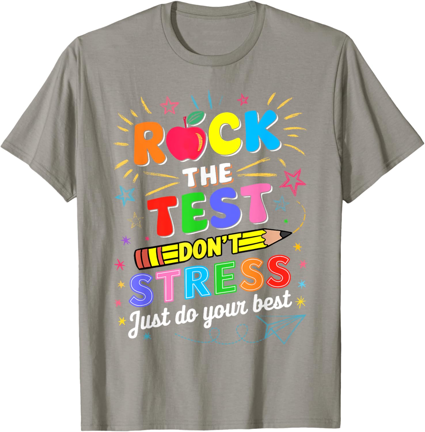Rock The Test Dont Stress Just Do Your Best Test Testing Day T-Shirt