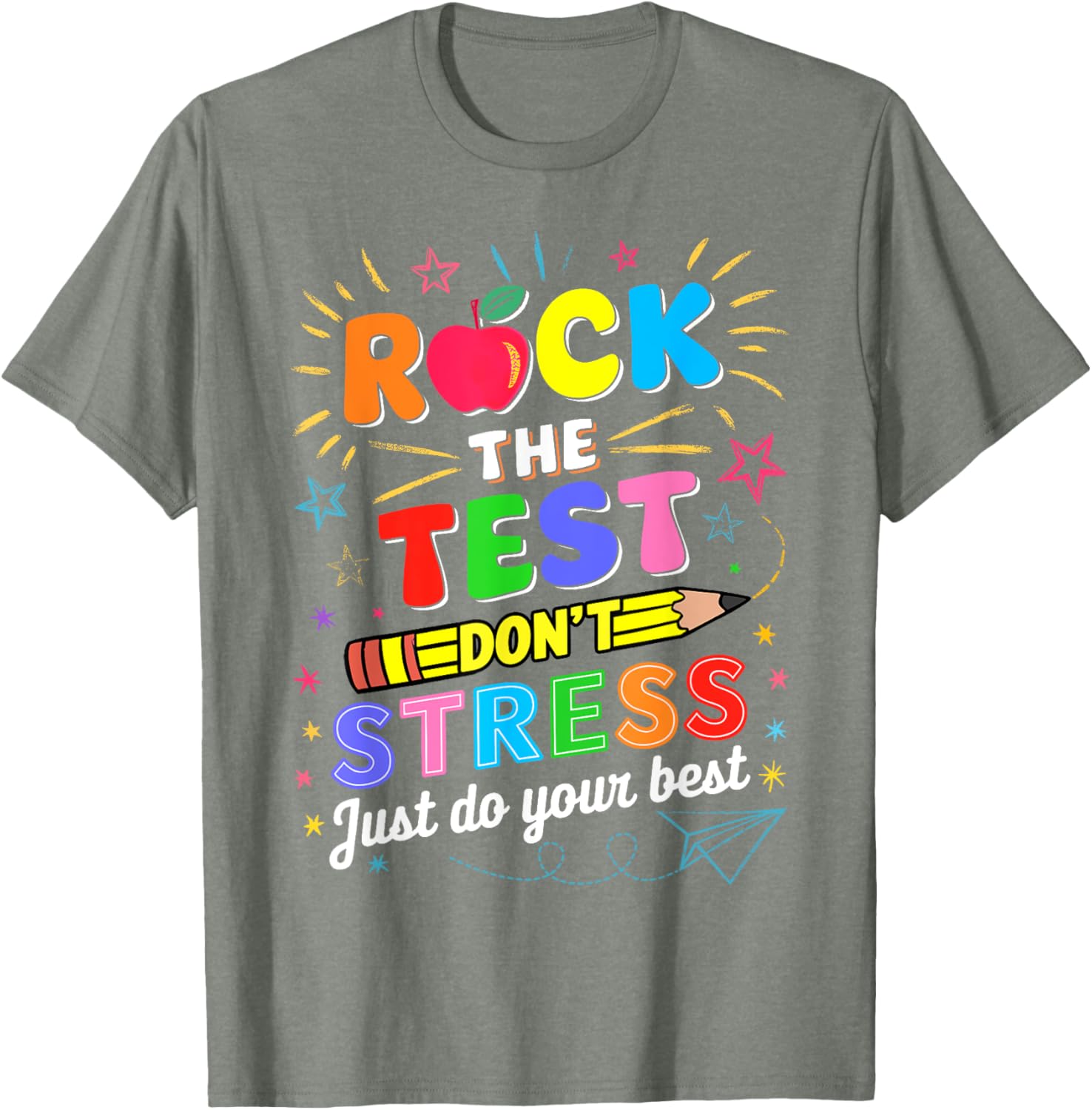 Rock The Test Dont Stress Just Do Your Best Test Testing Day T-Shirt