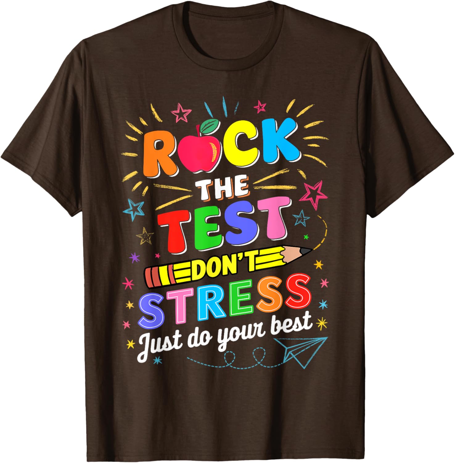 Rock The Test Dont Stress Just Do Your Best Test Testing Day T-Shirt
