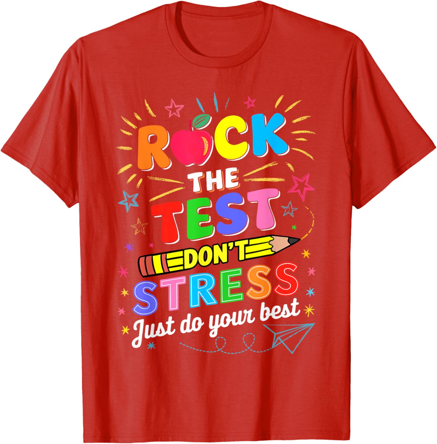 Rock The Test Dont Stress Just Do Your Best Test Testing Day T-Shirt