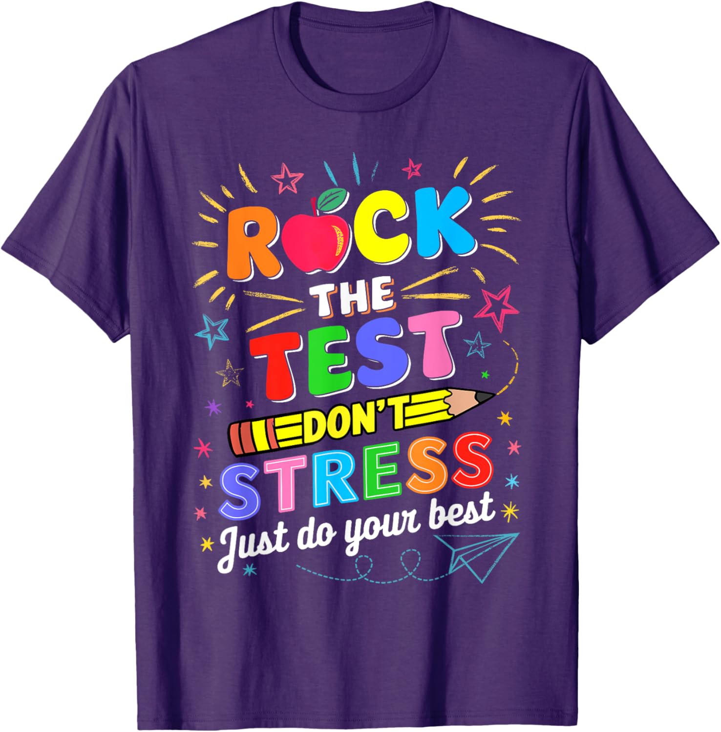 Rock The Test Dont Stress Just Do Your Best Test Testing Day T-Shirt