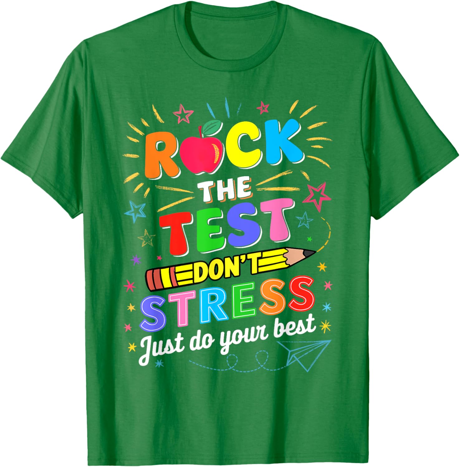 Rock The Test Dont Stress Just Do Your Best Test Testing Day T-Shirt