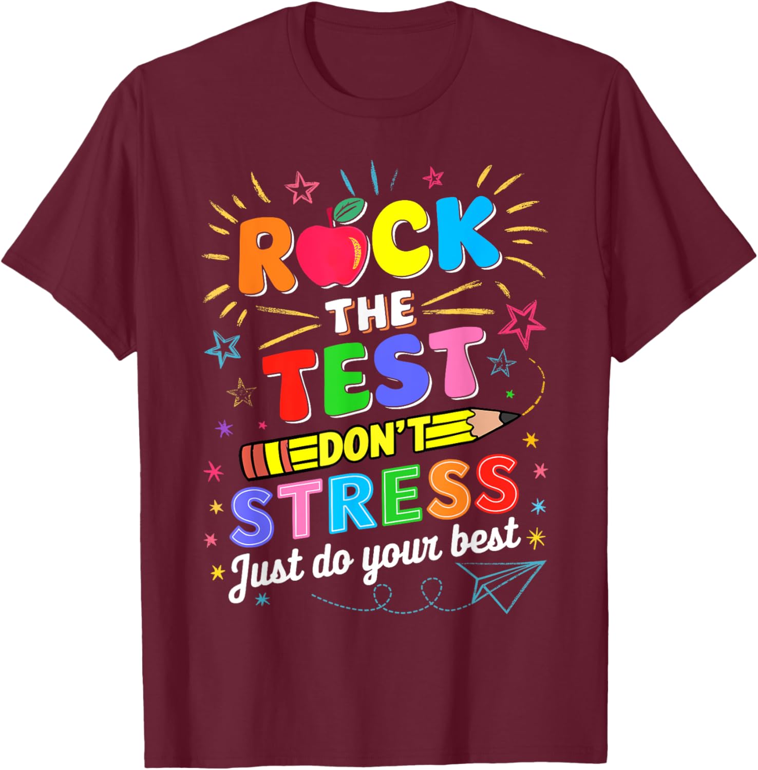 Rock The Test Dont Stress Just Do Your Best Test Testing Day T-Shirt