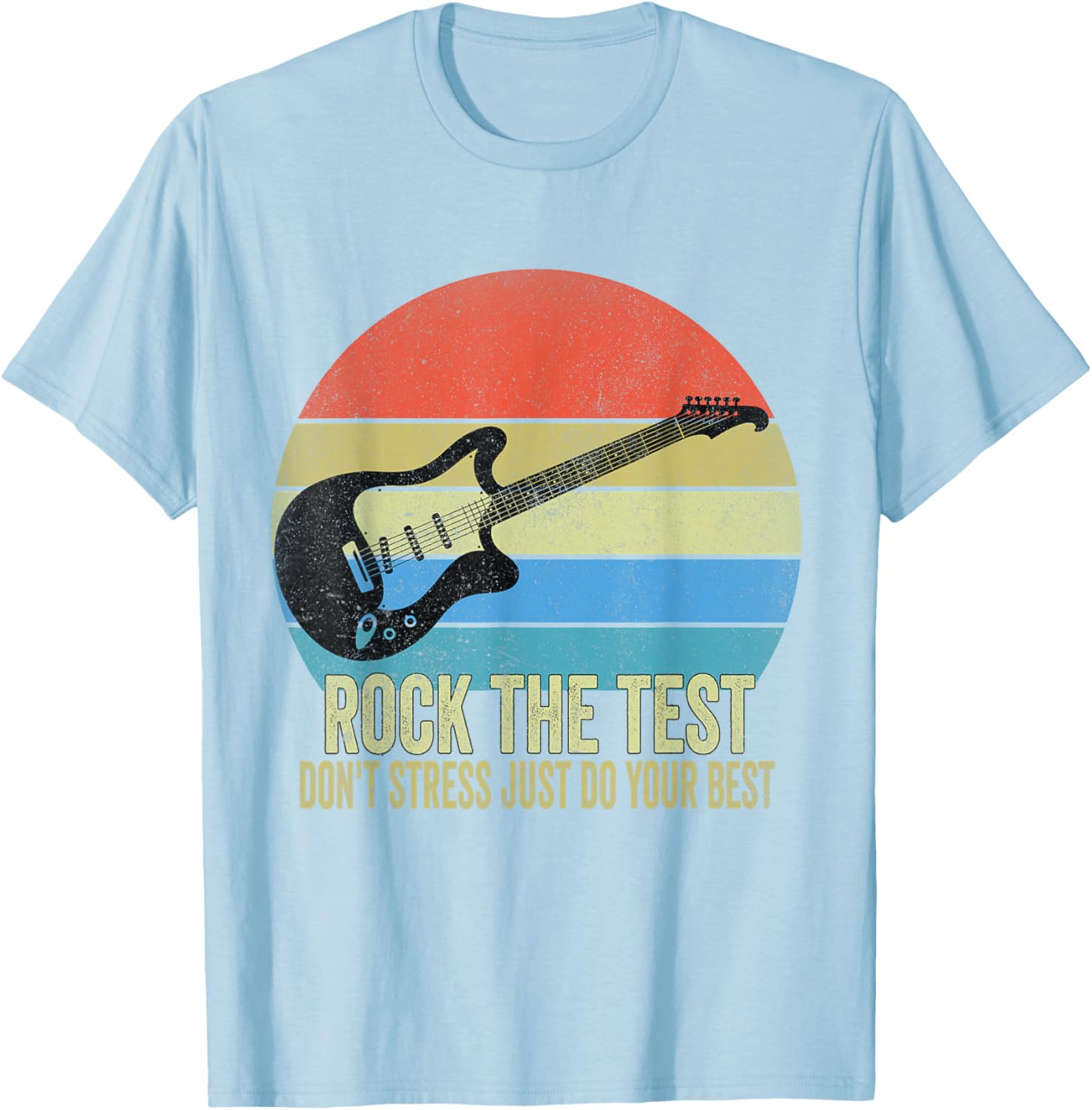 Rock The Test Dont Stress Test Day Funny Testing Day Teacher T-Shirt