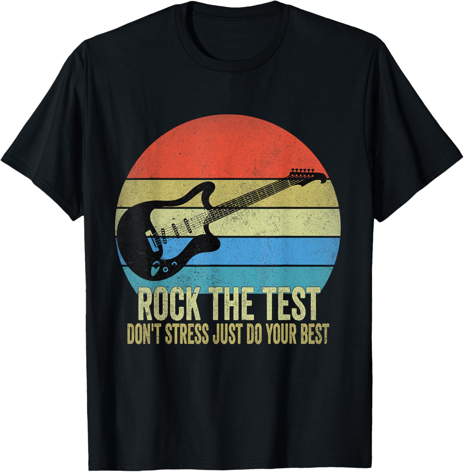 Rock The Test Dont Stress Test Day Funny Testing Day Teacher T-Shirt