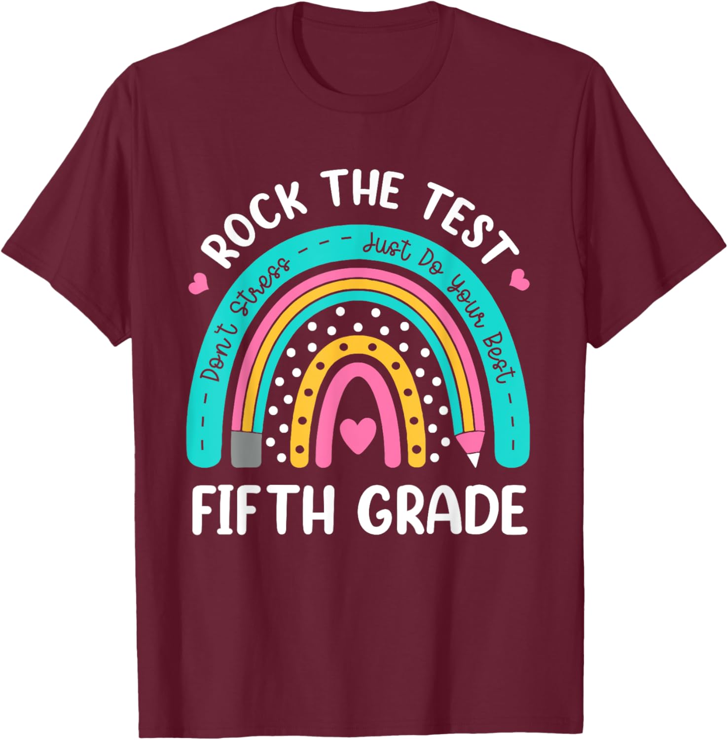 Rock The Test Fifth Grade Rainbow Test Day Teacher Student T-Shirt