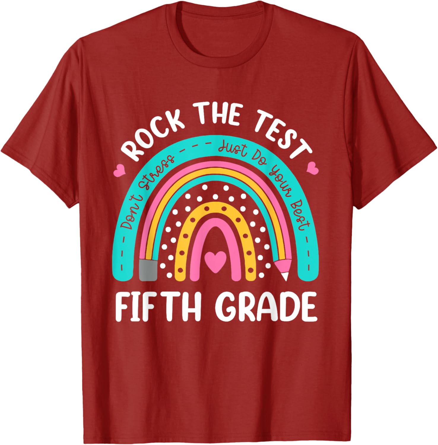 Rock The Test Fifth Grade Rainbow Test Day Teacher Student T-Shirt