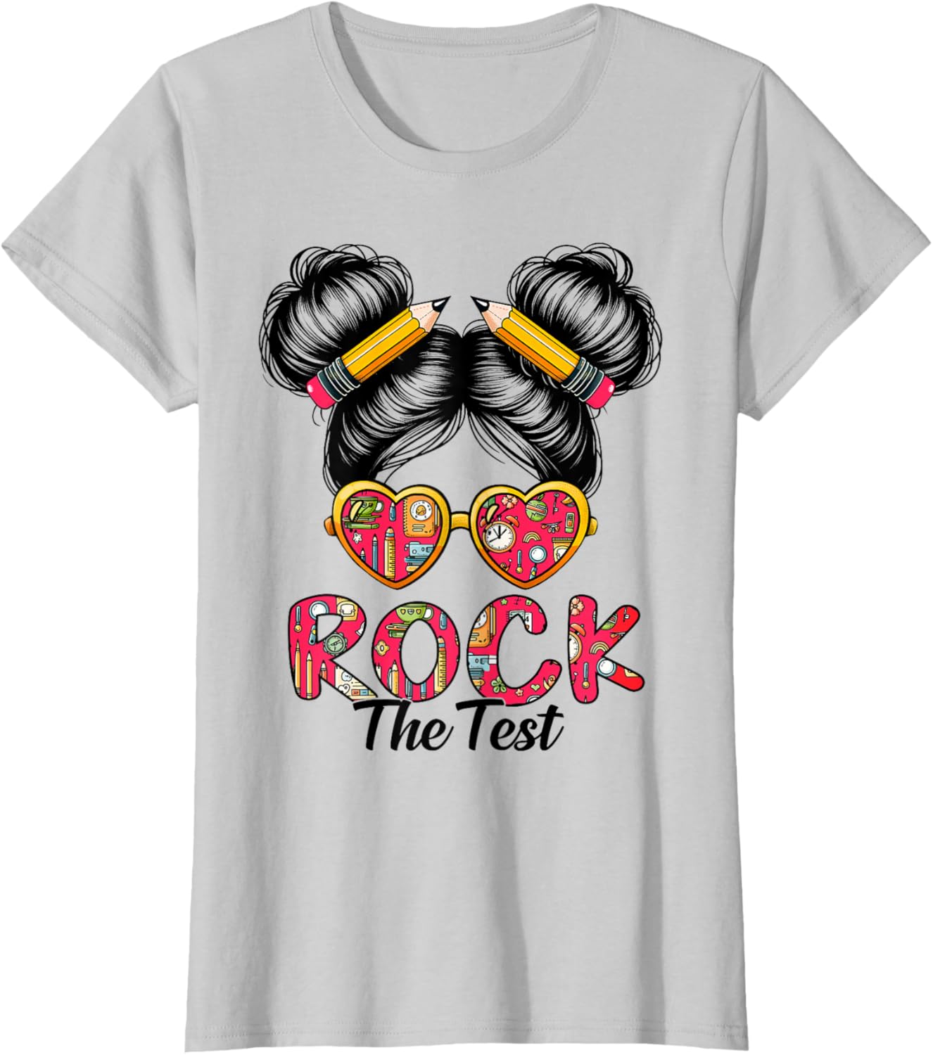 Rock The Test Messy Bun Teacher Test Day Testing Day Teacher T-Shirt