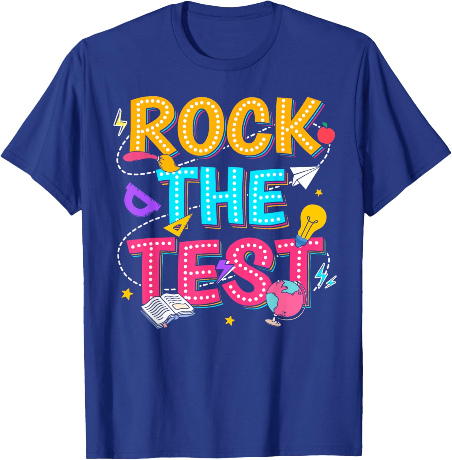 Rock The Test Motivational Testing Day for Teacher Student T-Shirt