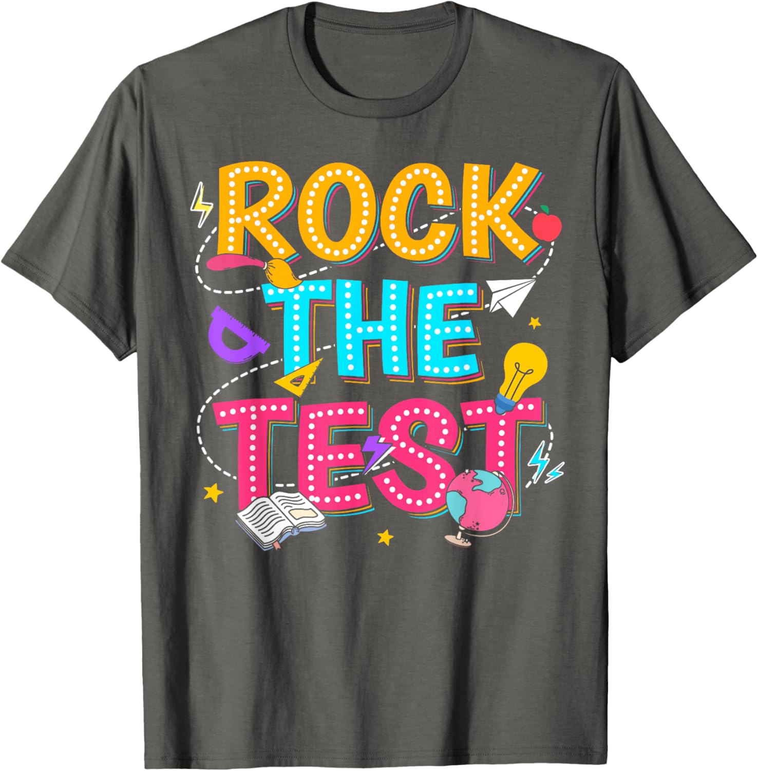 Rock The Test Motivational Testing Day for Teacher Student T-Shirt