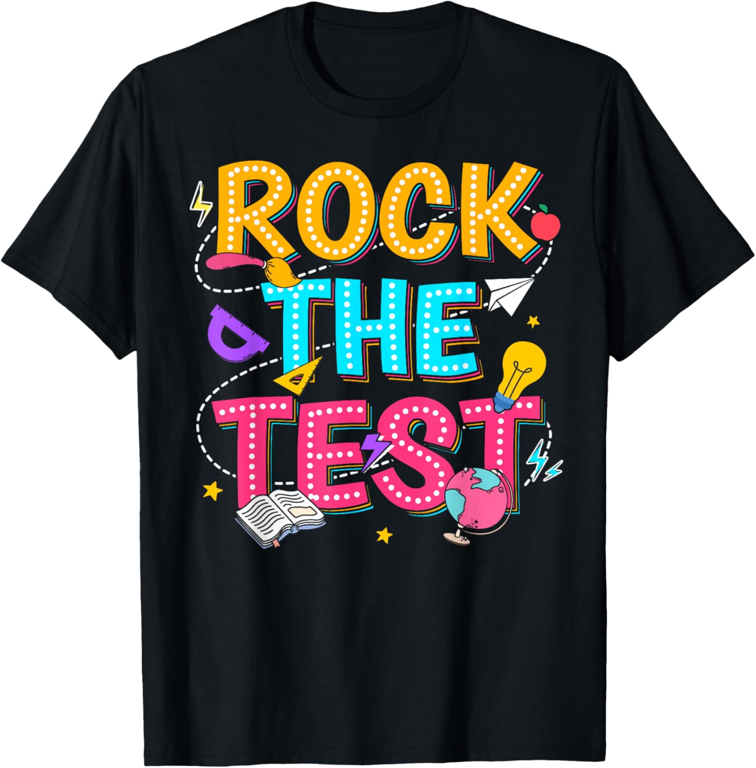 Rock The Test Motivational Testing Day for Teacher Student T-Shirt