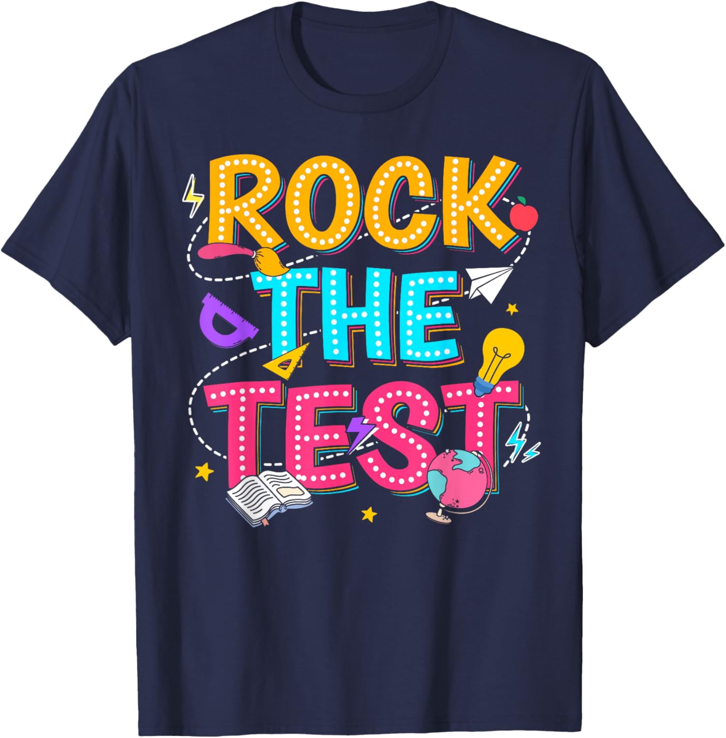 Rock The Test Motivational Testing Day for Teacher Student T-Shirt