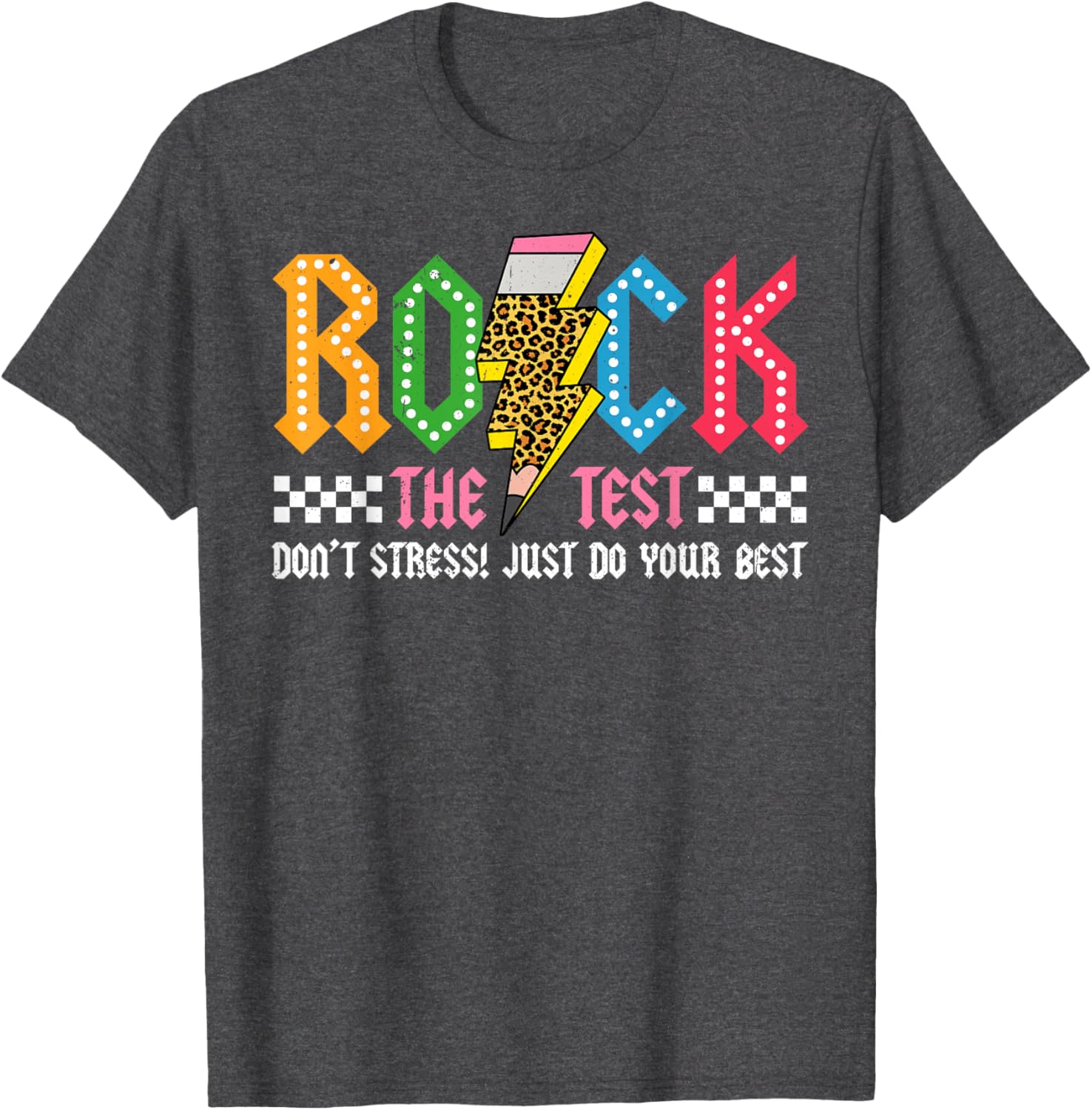 Rock The Test Testing Day Don't Stress ABCD Alphabet T-Shirt