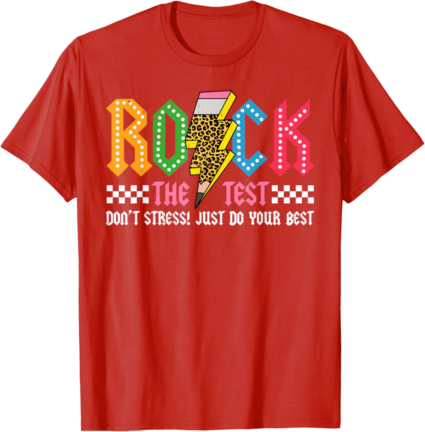 Rock The Test Testing Day Don't Stress ABCD Alphabet T-Shirt