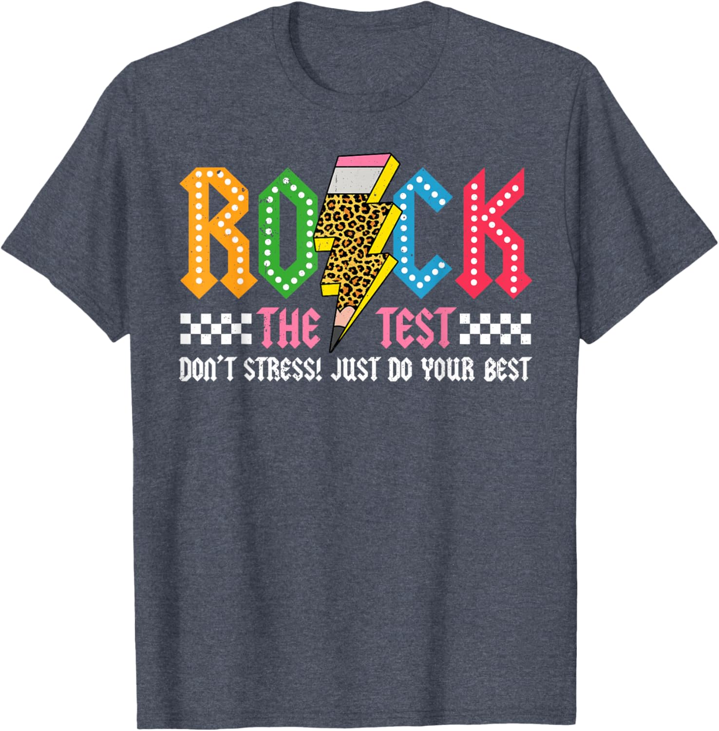 Rock The Test Testing Day Don't Stress ABCD Alphabet T-Shirt