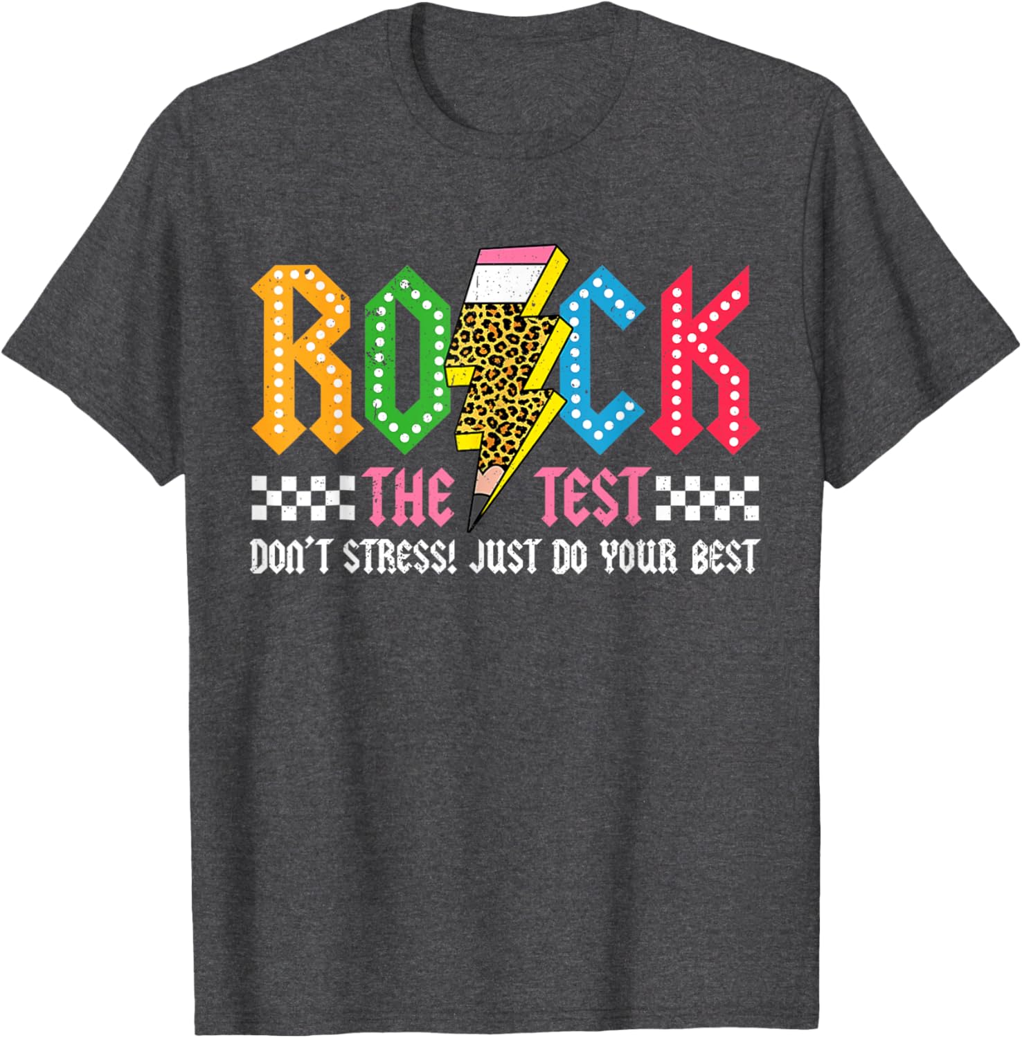 Rock The Test Testing Day Don't Stress ABCD Alphabet T-Shirt