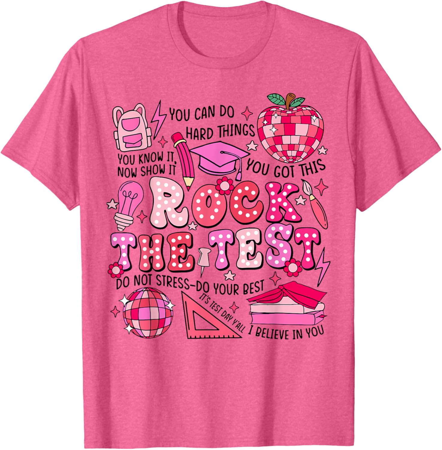 Rock The Test Testing Day Don't Stress Do Your Best Teacher T-Shirt