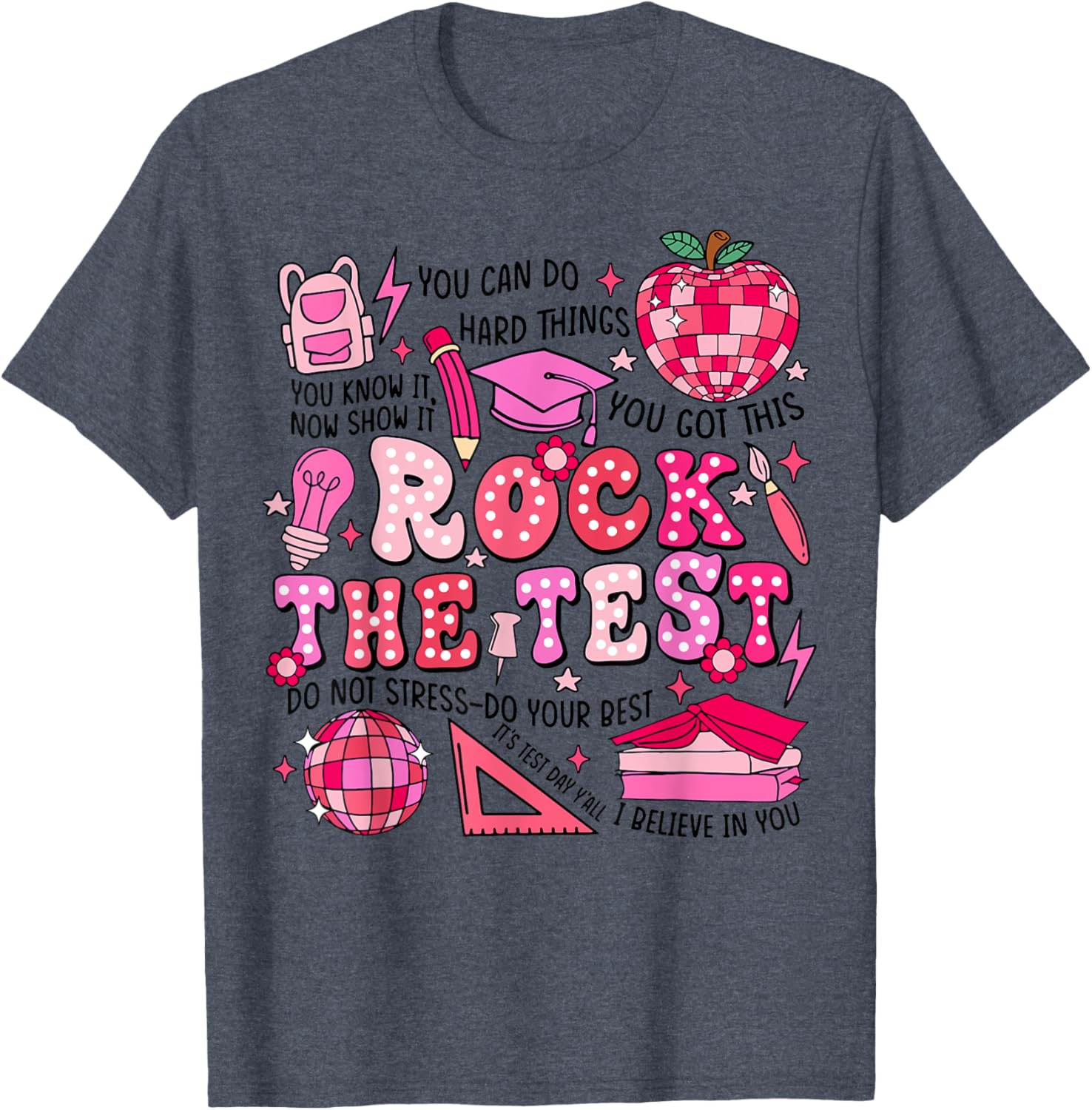 Rock The Test Testing Day Don't Stress Do Your Best Teacher T-Shirt