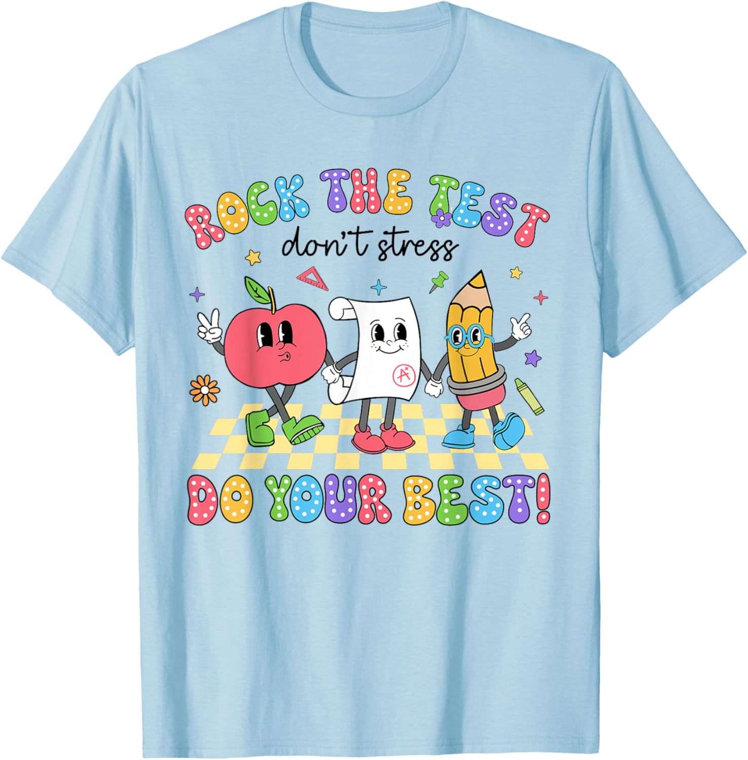 Rock The Test Testing Day Don't Stress Do Your Best Teacher T-Shirt