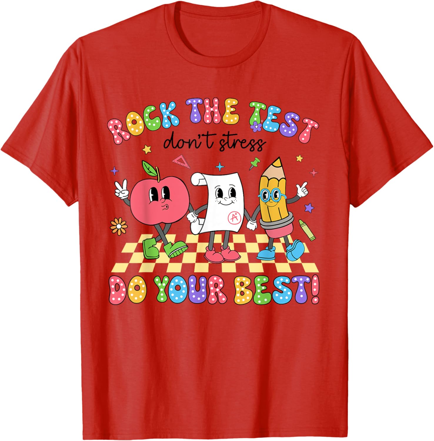 Rock The Test Testing Day Don't Stress Do Your Best Teacher T-Shirt