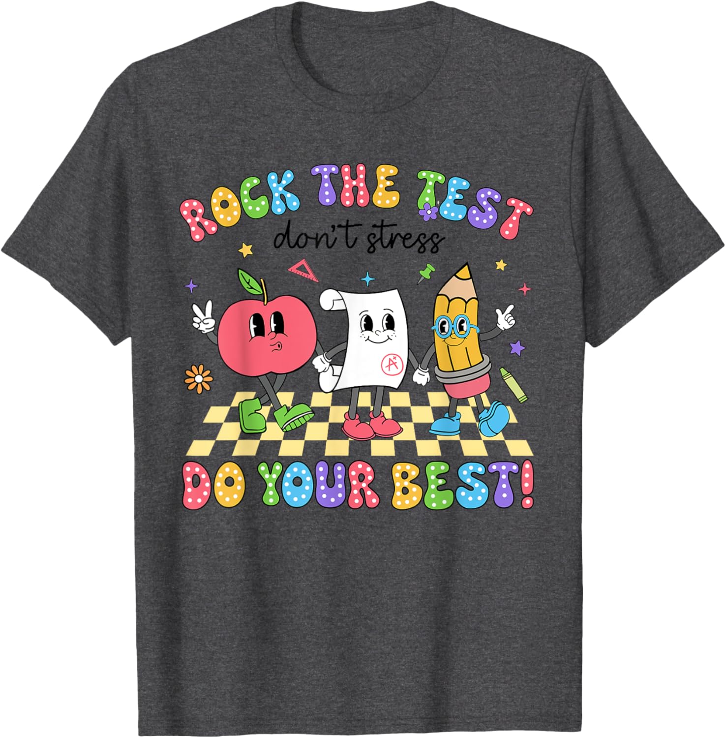 Rock The Test Testing Day Don't Stress Do Your Best Teacher T-Shirt
