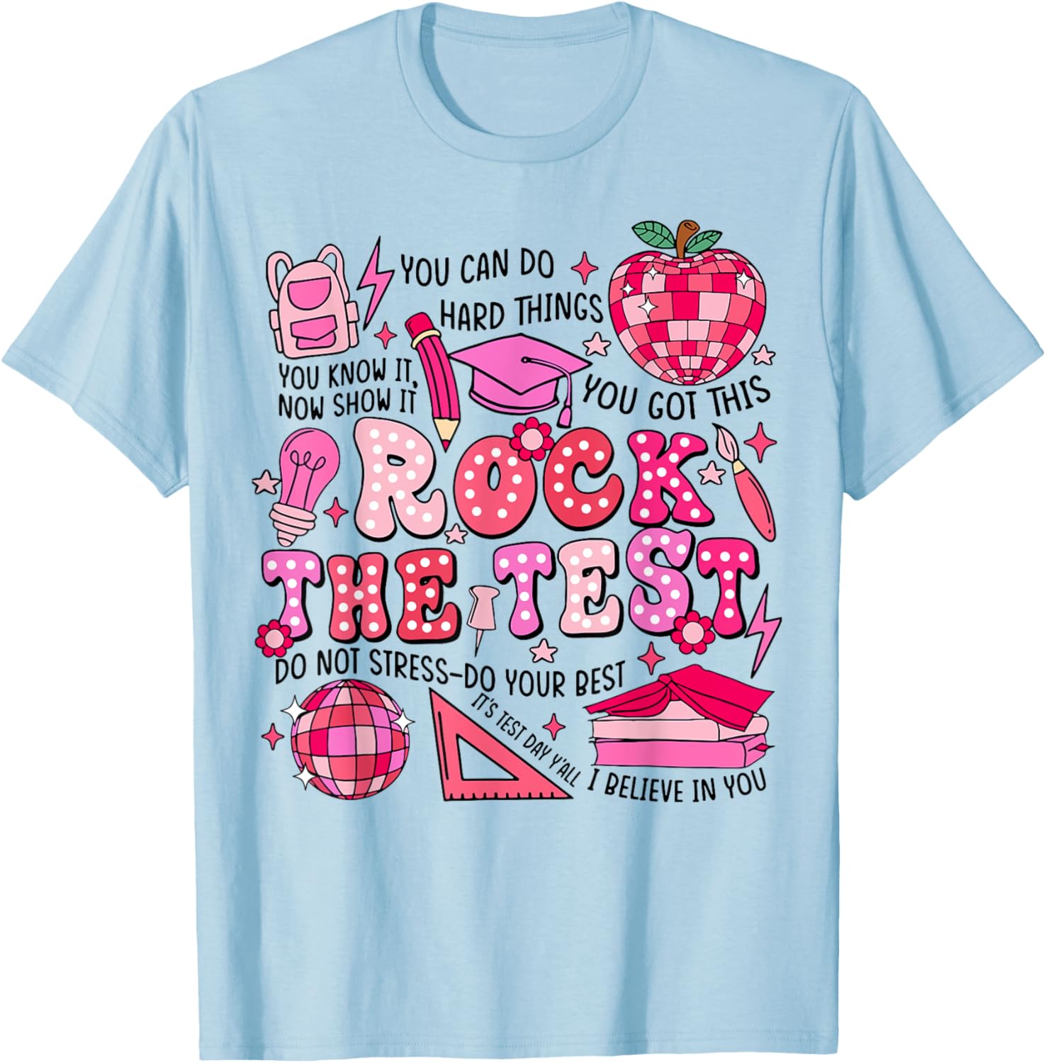 Rock The Test Testing Day Don't Stress Do Your Best Teacher T-Shirt