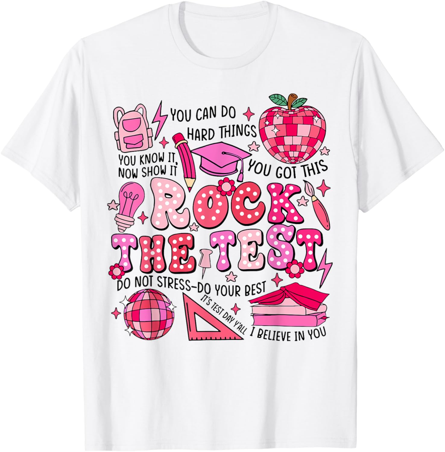 Rock The Test Testing Day Don't Stress Do Your Best Teacher T-Shirt