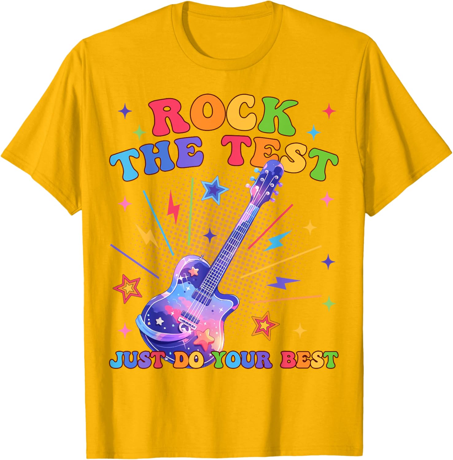 Rock The Test Testing Day Teacher Student Just Do Your Best T-Shirt