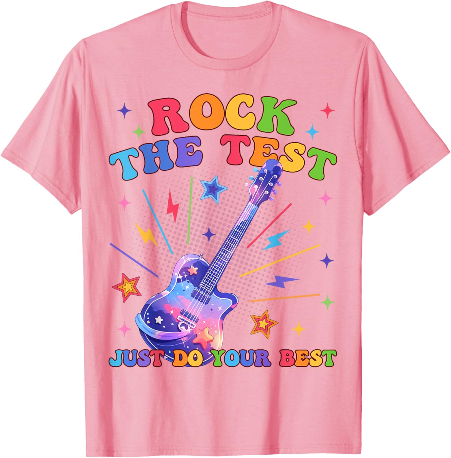 Rock The Test Testing Day Teacher Student Just Do Your Best T-Shirt