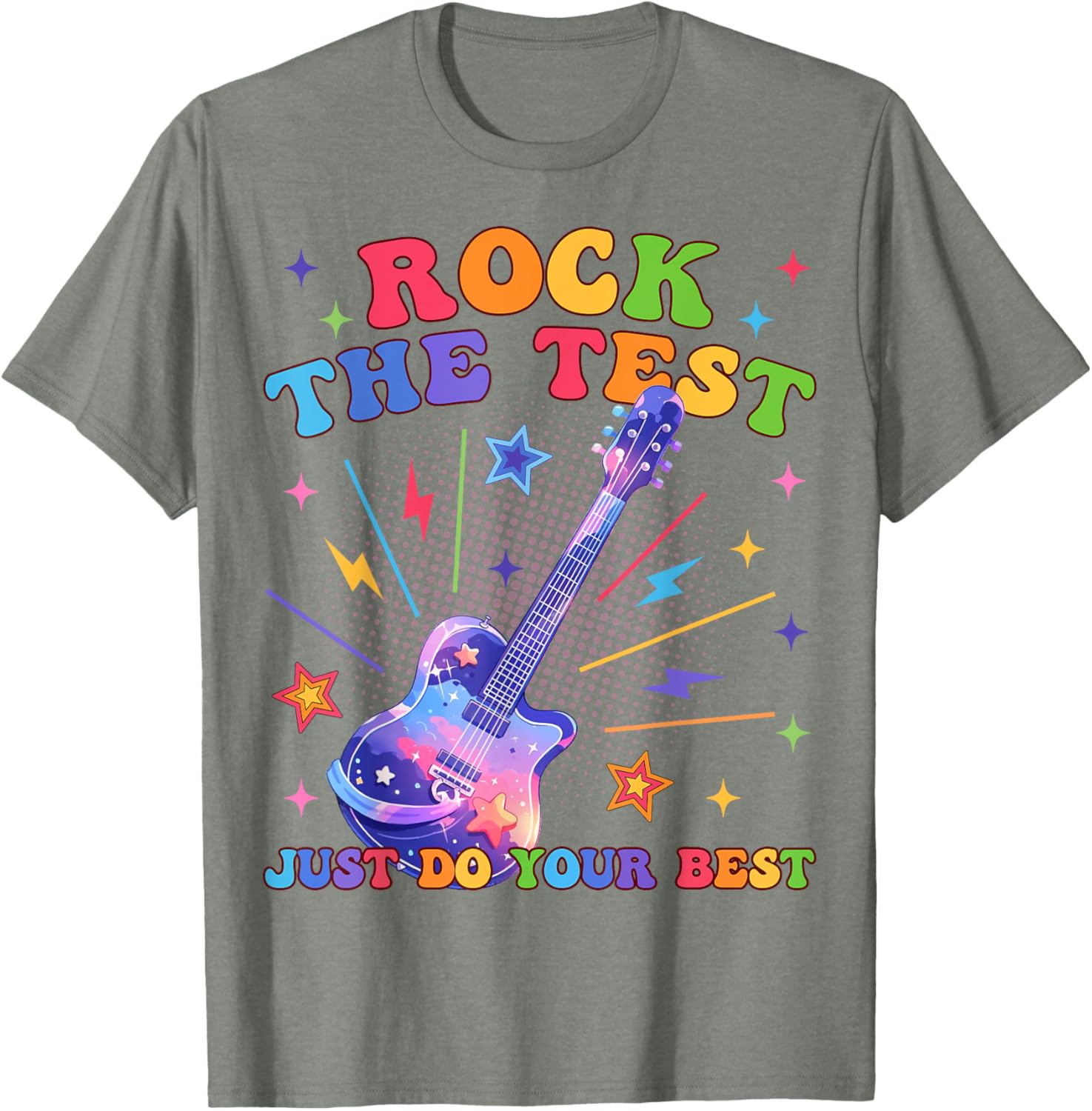 Rock The Test Testing Day Teacher Student Just Do Your Best T-Shirt