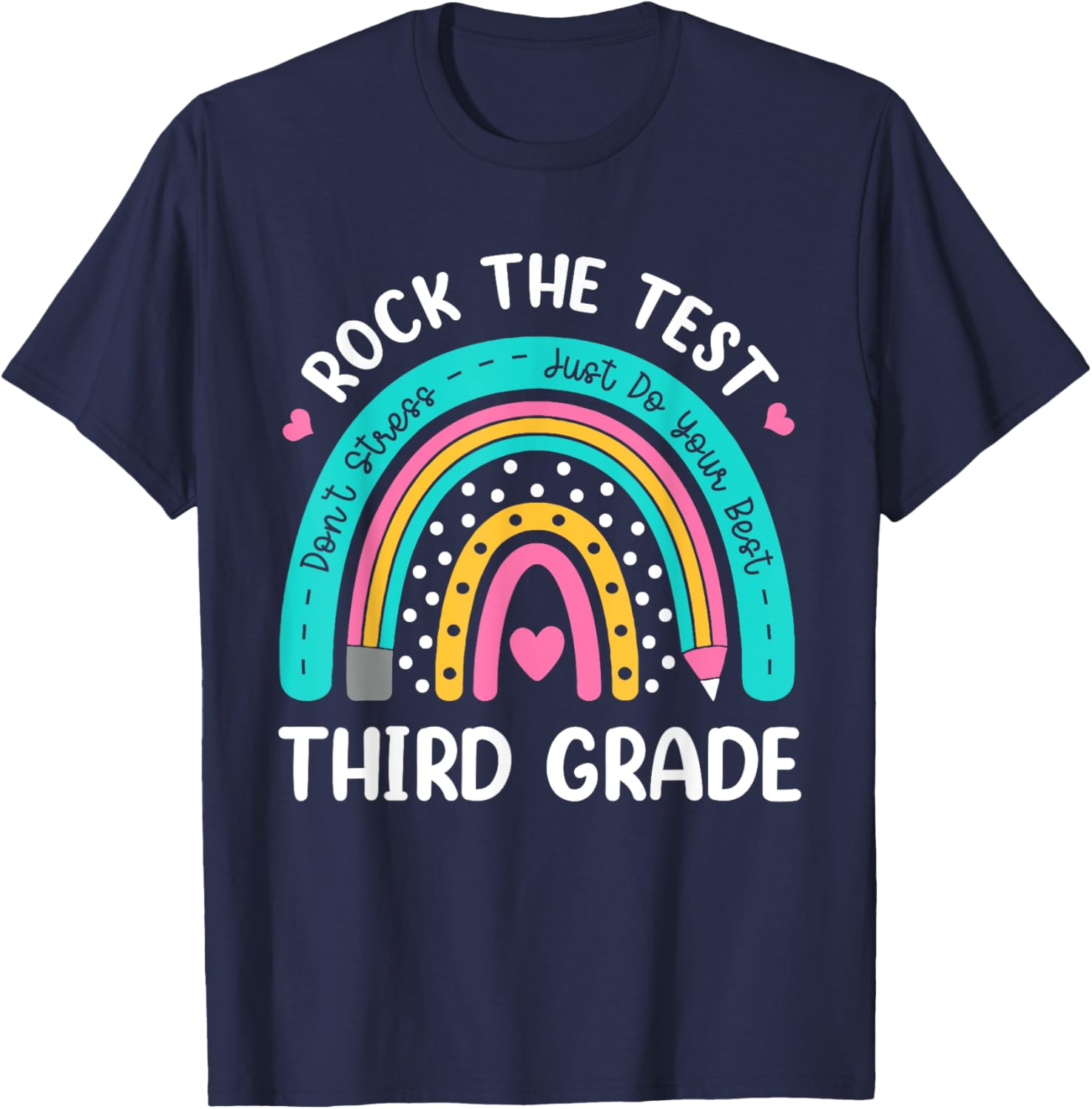 Rock The Test Third Grade Rainbow Test Day Teacher Student T-Shirt