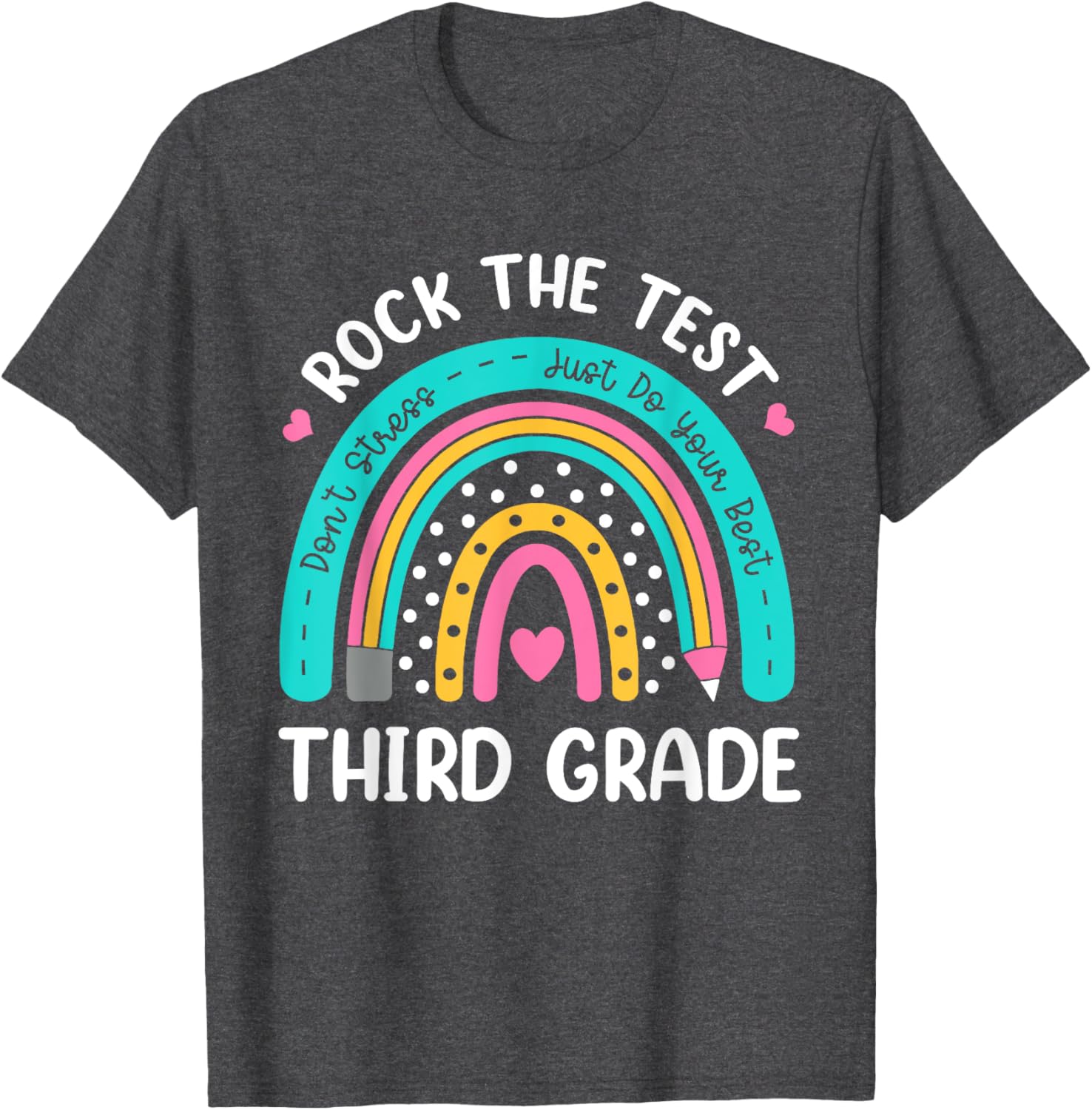 Rock The Test Third Grade Rainbow Test Day Teacher Student T-Shirt