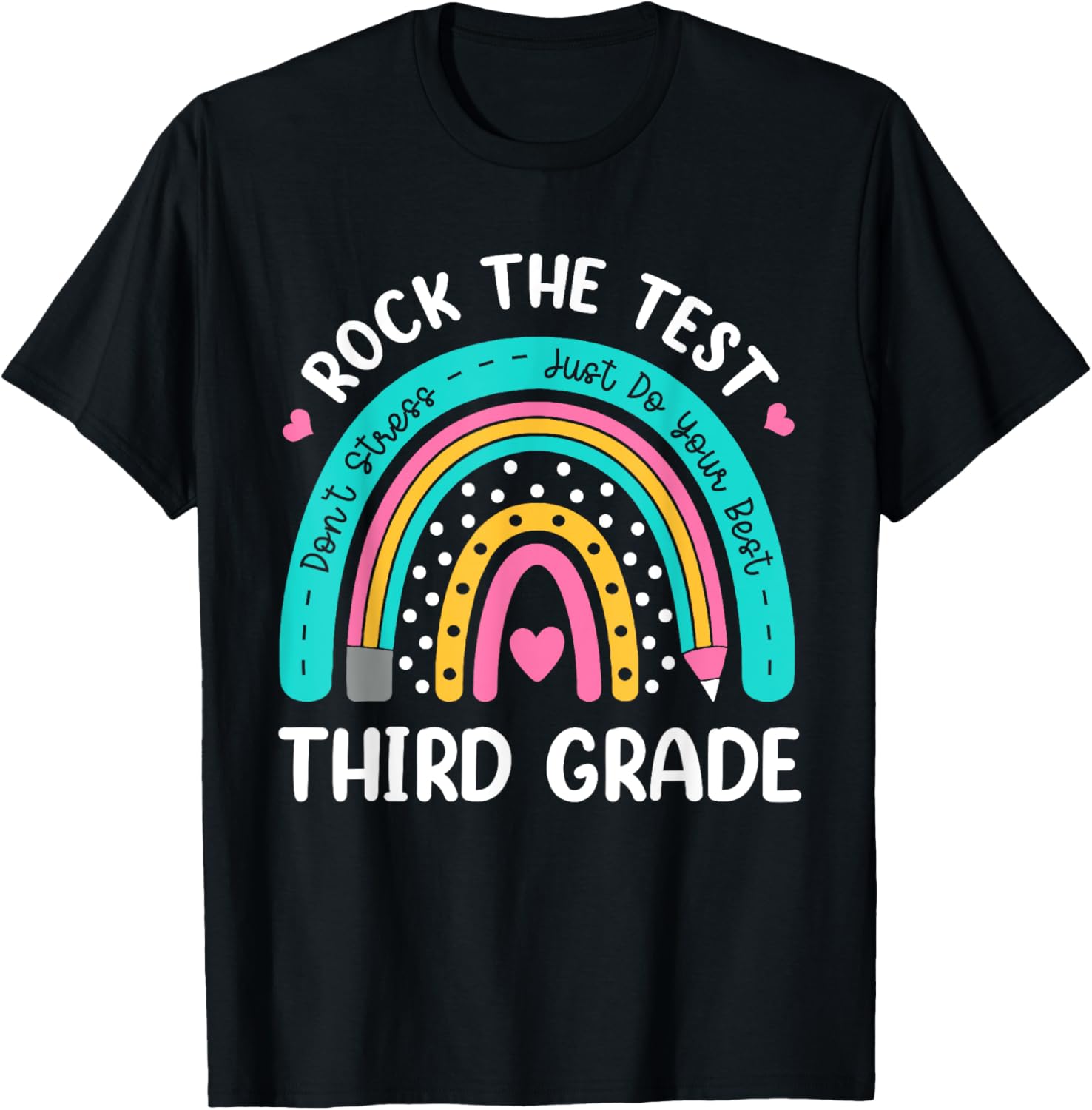 Rock The Test Third Grade Rainbow Test Day Teacher Student T-Shirt