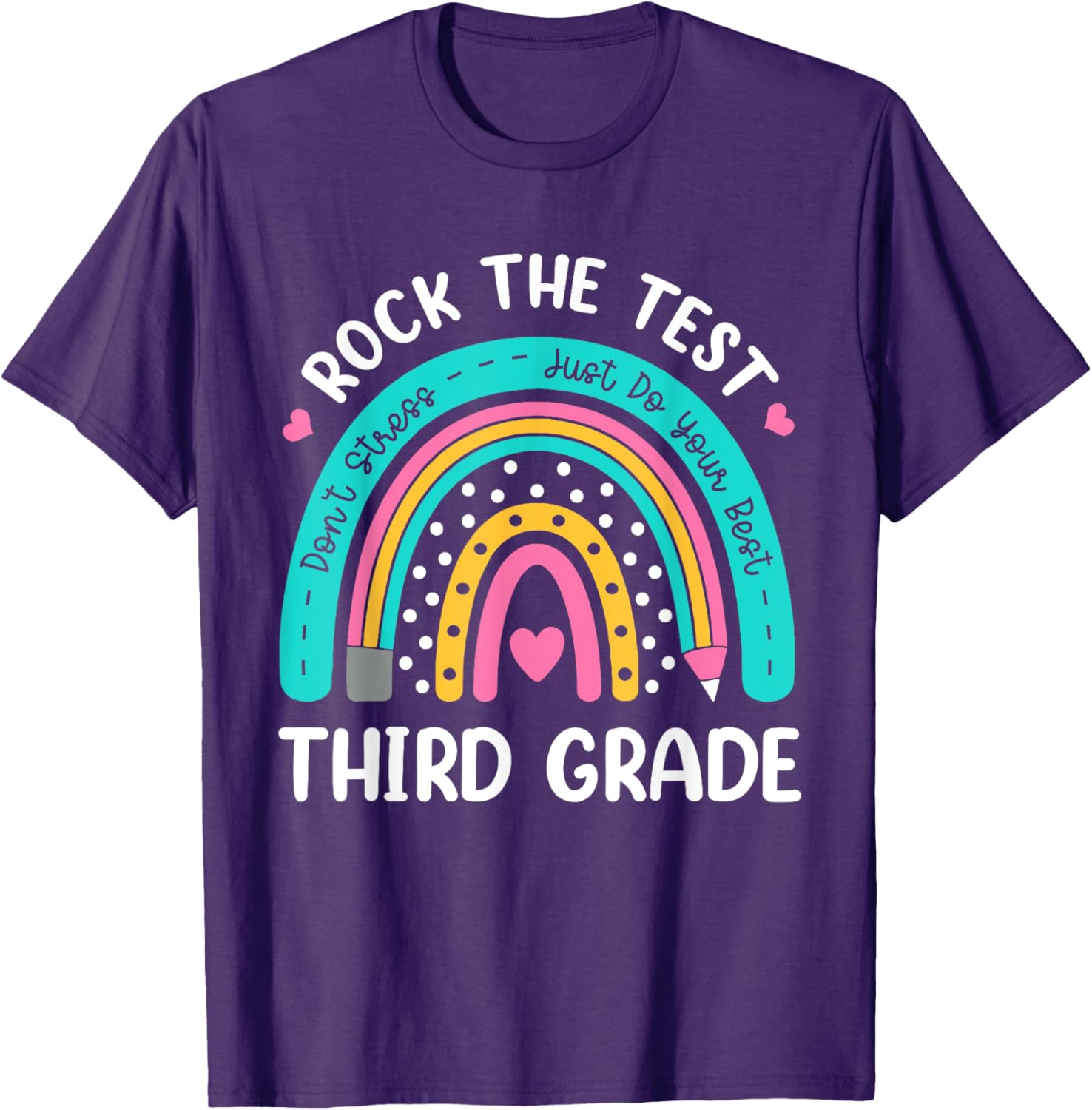 Rock The Test Third Grade Rainbow Test Day Teacher Student T-Shirt
