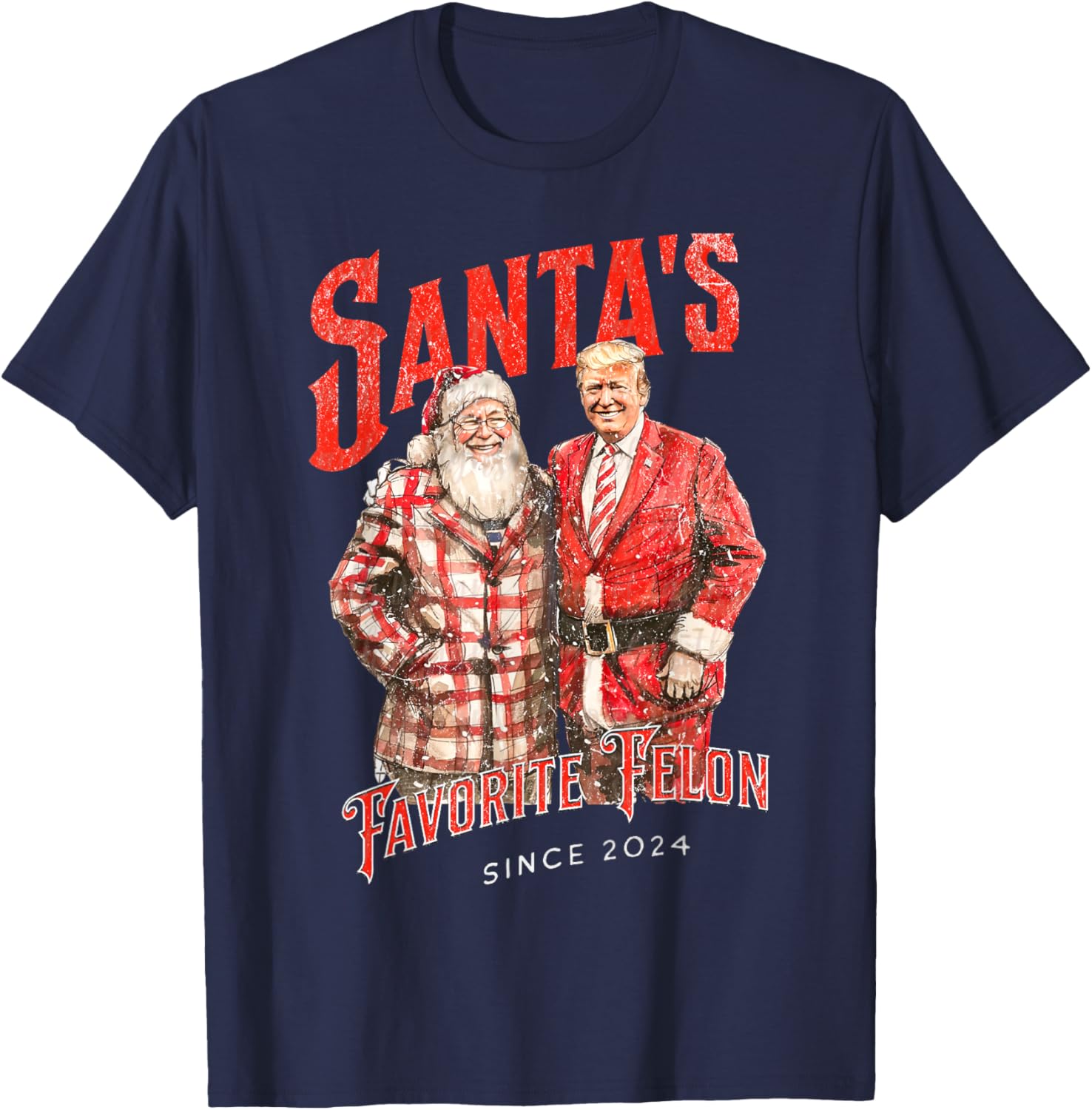 Santa's Favorite Felon Since 2024 Christmas Xmas Funny Trump T-Shirt