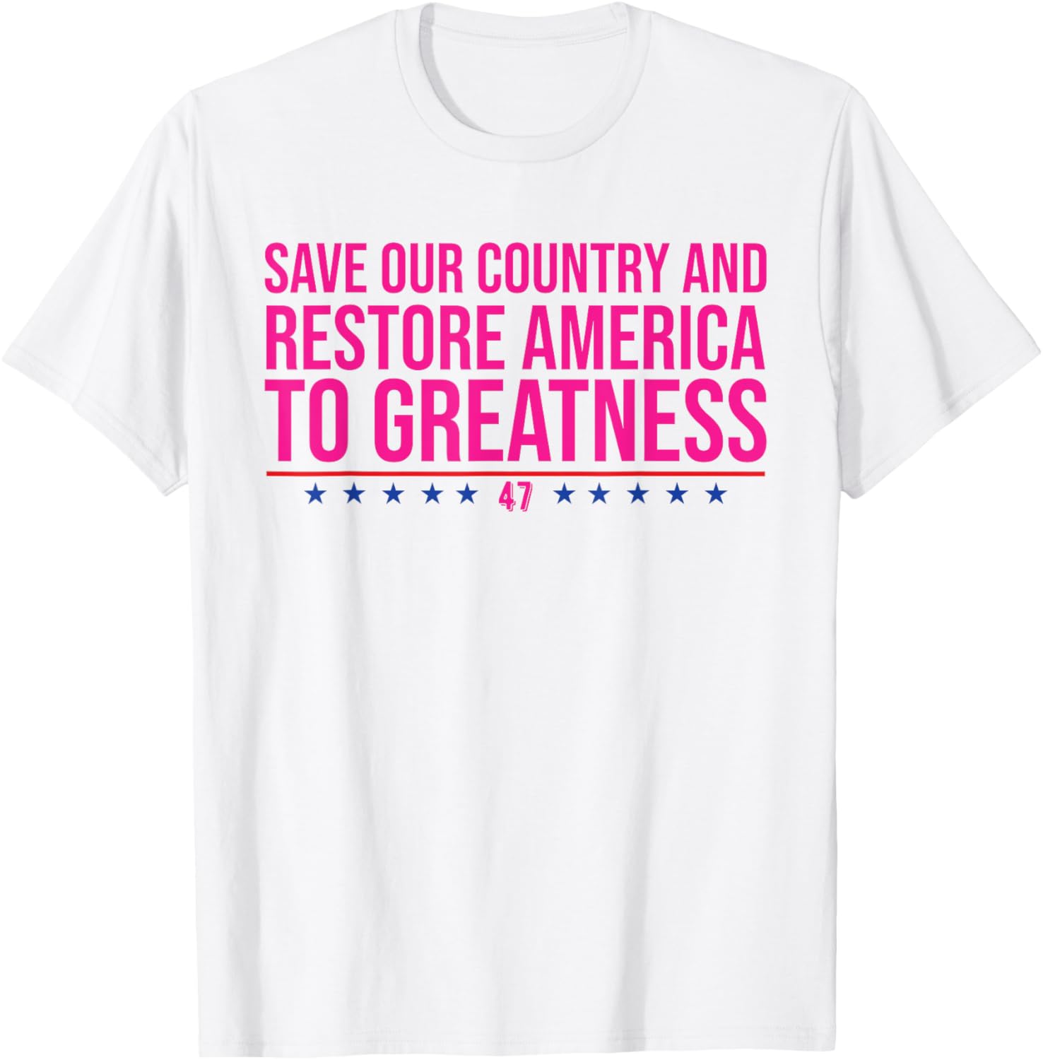 Save Our Country and Restore America to Greatness pro-Trump T-Shirt