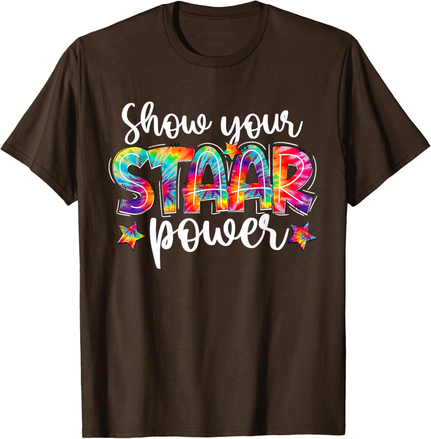 Show Your STAAR Power Tie Dye Teacher Testing Exam Test Day T-Shirt