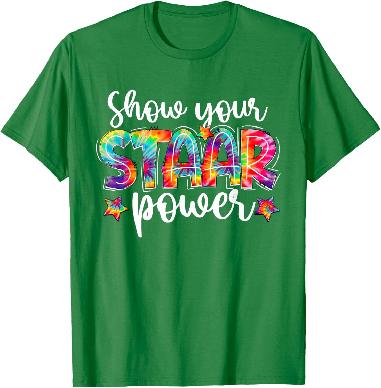 Show Your STAAR Power Tie Dye Teacher Testing Exam Test Day T-Shirt