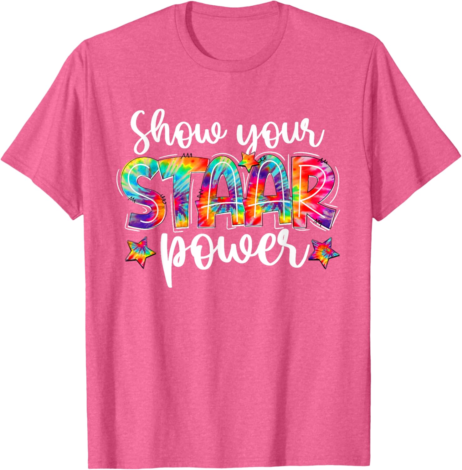 Show Your STAAR Power Tie Dye Teacher Testing Exam Test Day T-Shirt