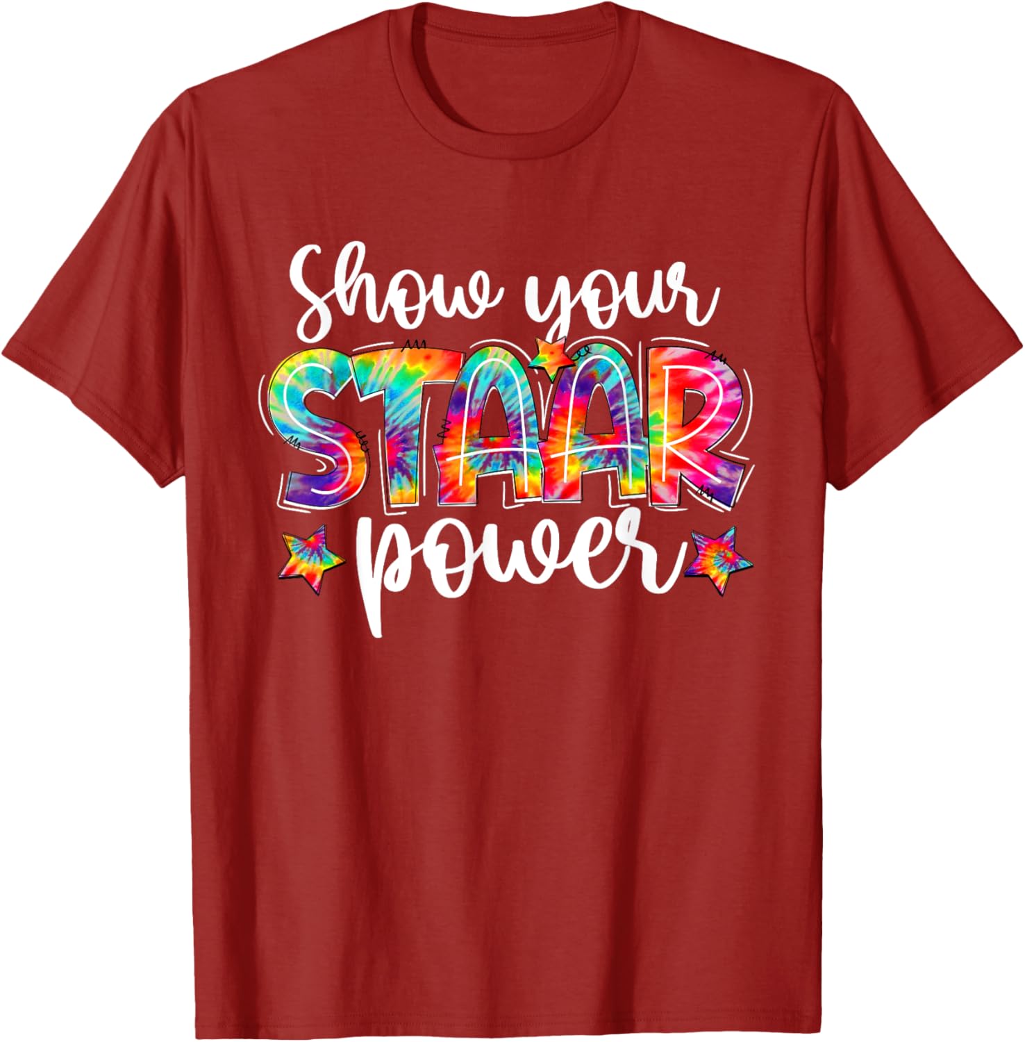 Show Your STAAR Power Tie Dye Teacher Testing Exam Test Day T-Shirt