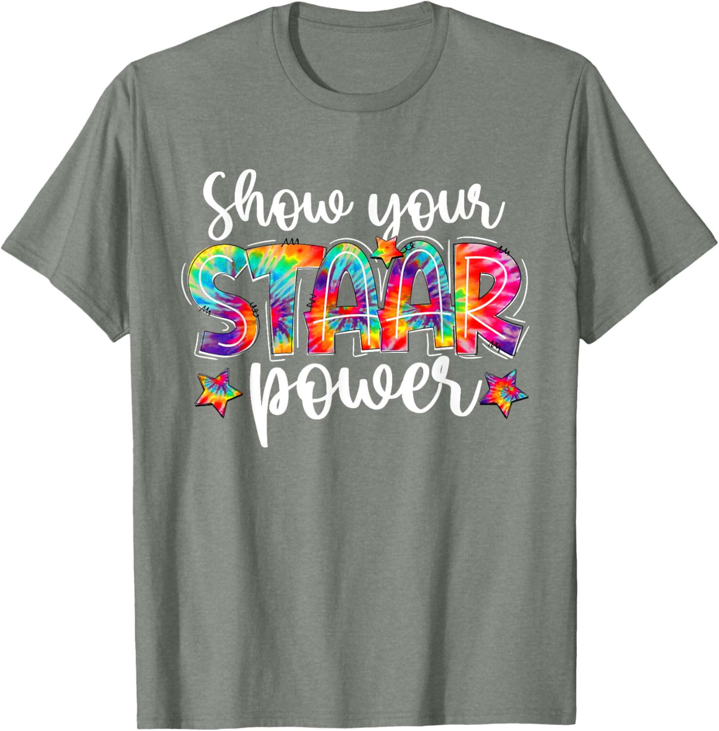 Show Your STAAR Power Tie Dye Teacher Testing Exam Test Day T-Shirt