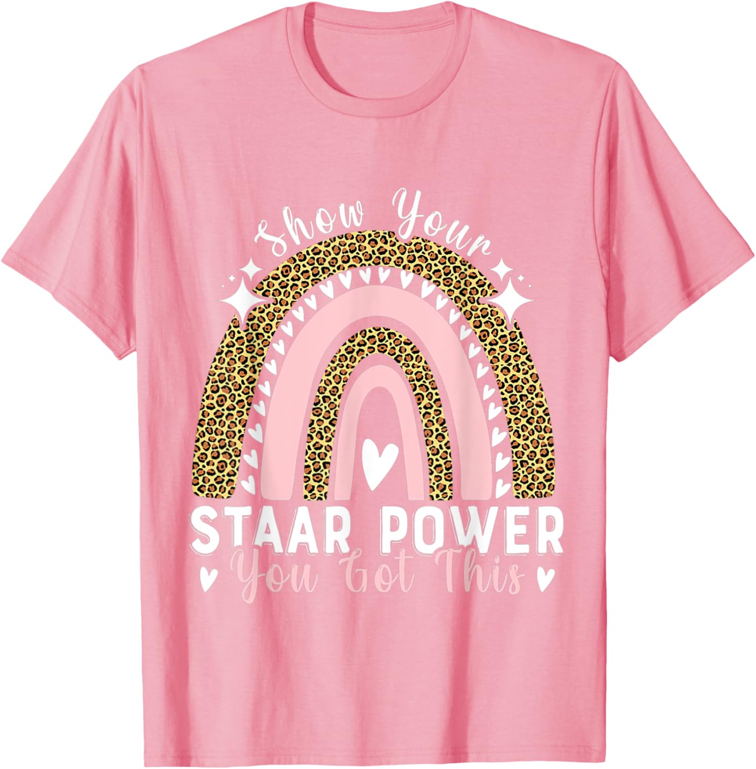 Show Your Staar Power You Got This Testing Test Day Teacher T-Shirt