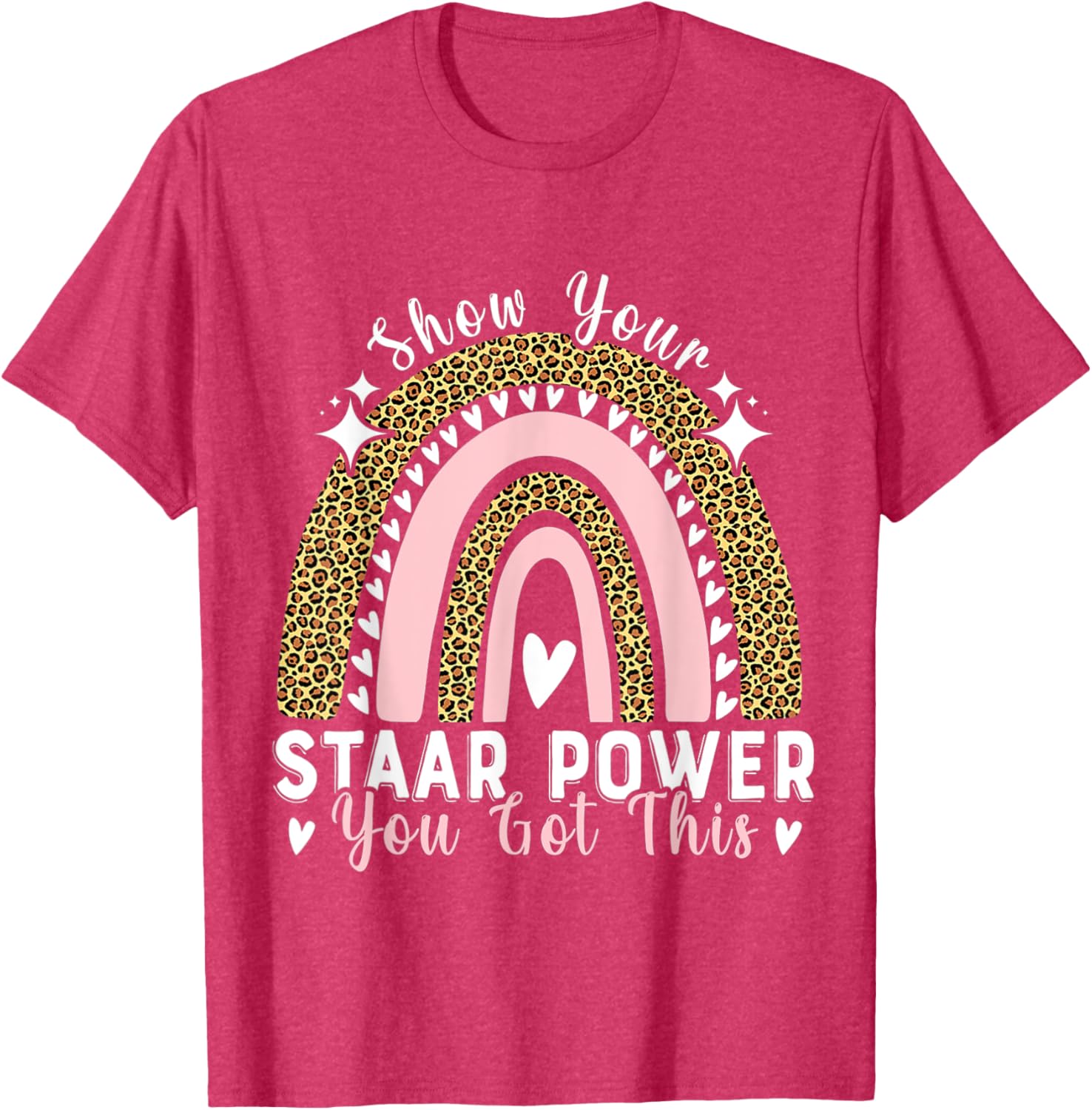 Show Your Staar Power You Got This Testing Test Day Teacher T-Shirt