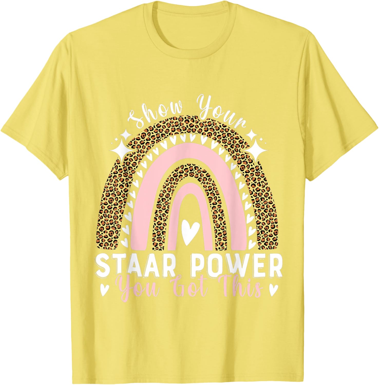 Show Your Staar Power You Got This Testing Test Day Teacher T-Shirt