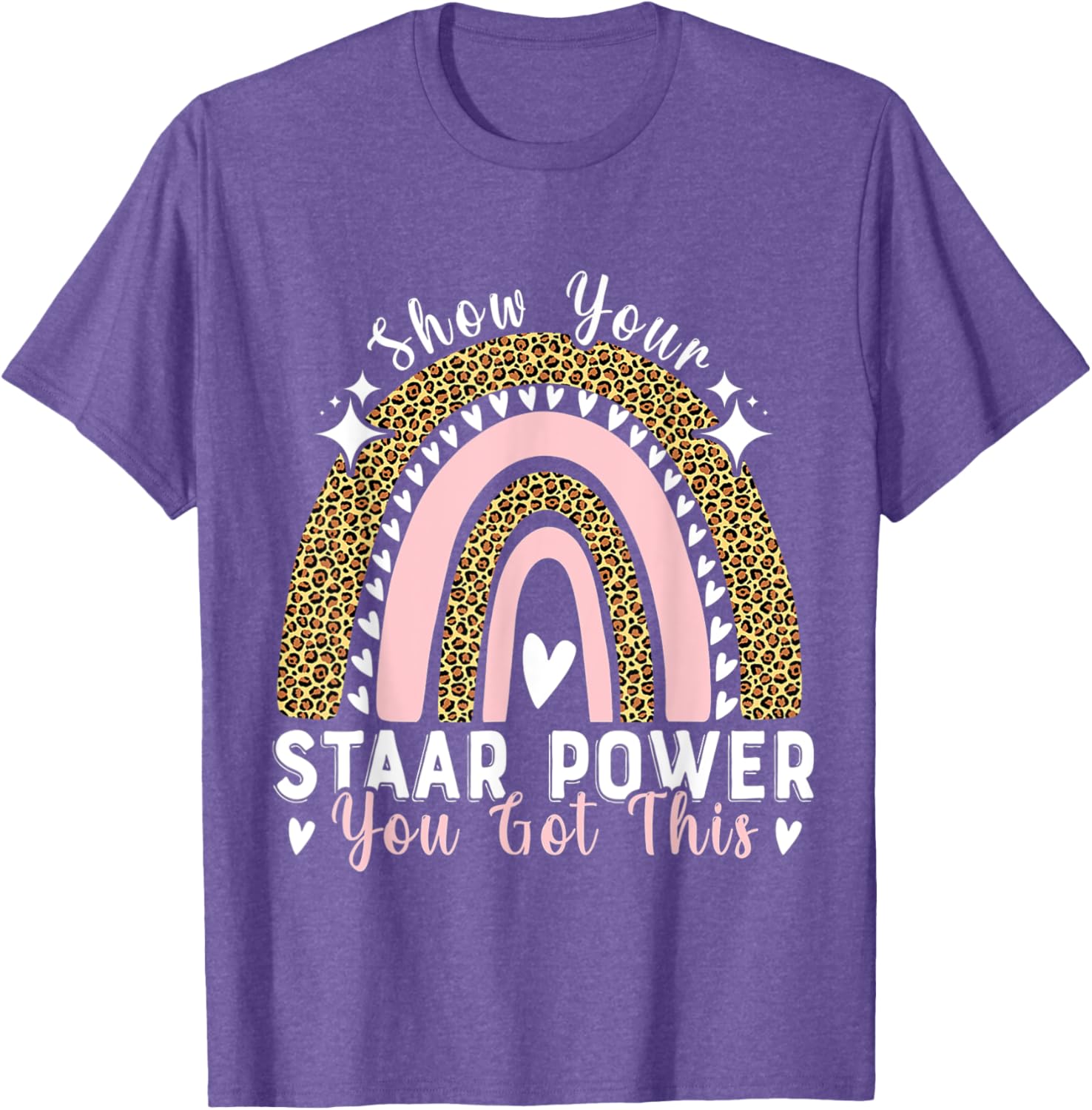 Show Your Staar Power You Got This Testing Test Day Teacher T-Shirt