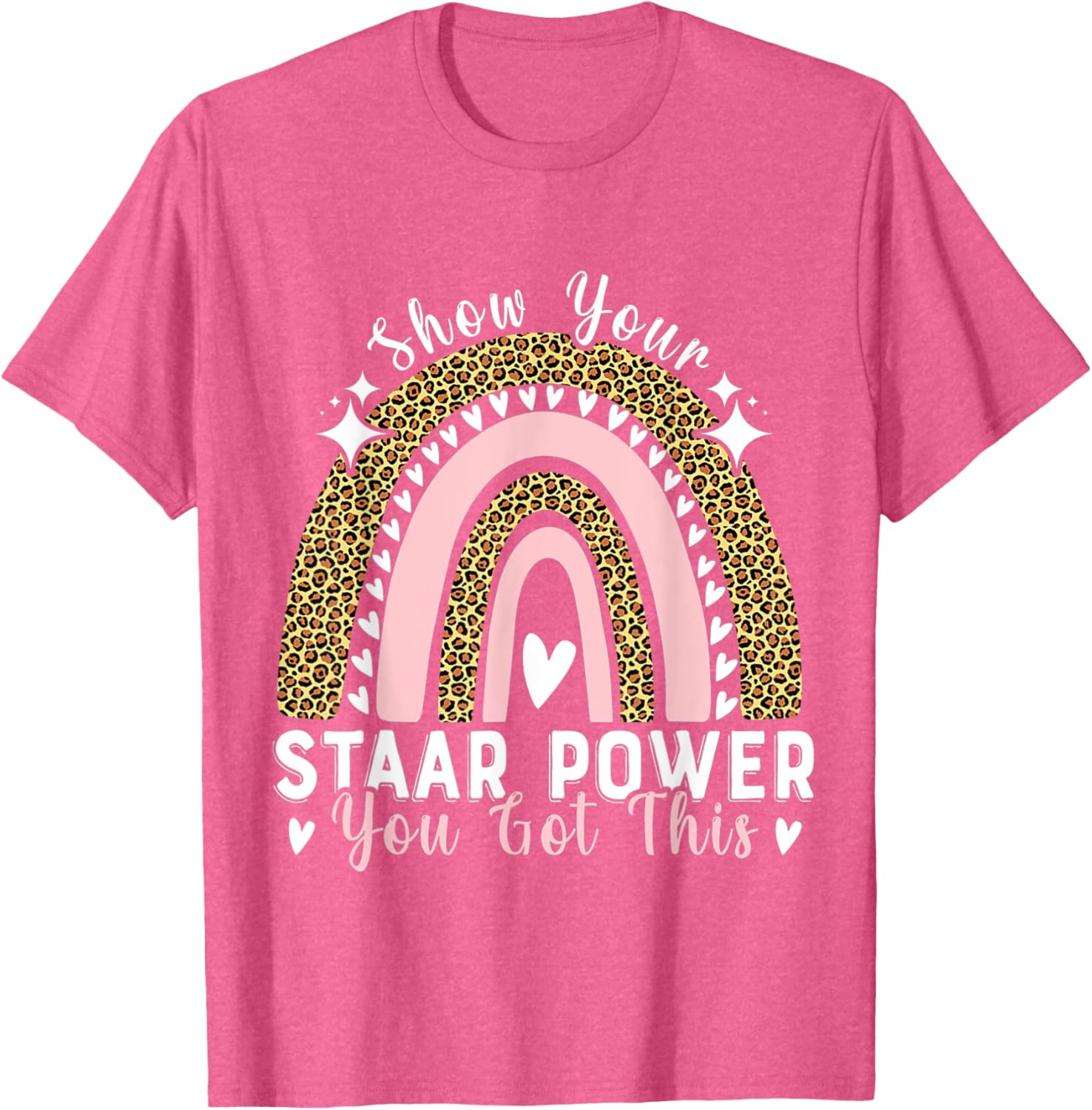 Show Your Staar Power You Got This Testing Test Day Teacher T-Shirt